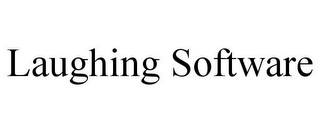 LAUGHING SOFTWARE