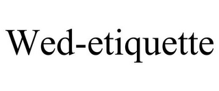 WED-ETIQUETTE