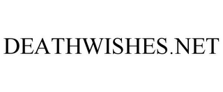 DEATHWISHES.NET