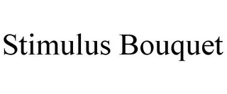 STIMULUS BOUQUET