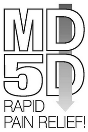 MD 5D RAPID PAIN RELIEF!