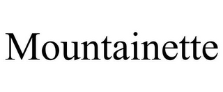 MOUNTAINETTE