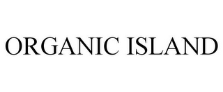 ORGANIC ISLAND