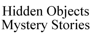 HIDDEN OBJECTS MYSTERY STORIES