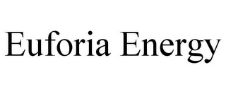 EUFORIA ENERGY