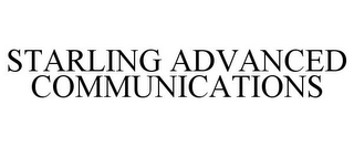 STARLING ADVANCED COMMUNICATIONS