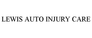 LEWIS AUTO INJURY CARE