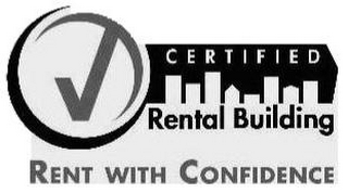 CERTIFIED RENTAL BUILDING RENT WITH CONFIDENCE