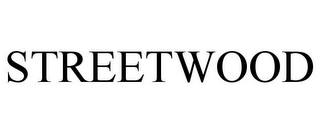 STREETWOOD