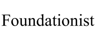 FOUNDATIONIST