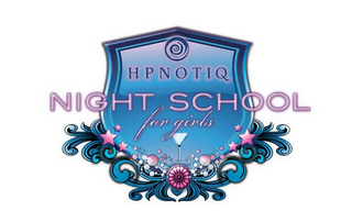 HPNOTIQ NIGHT SCHOOL FOR GIRLS