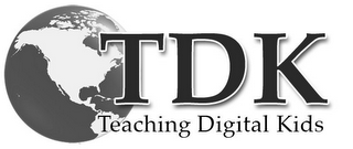 TDK TEACHING DIGITAL KIDS