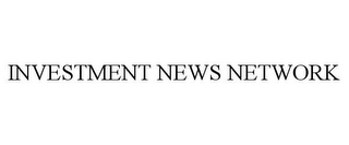 INVESTMENT NEWS NETWORK