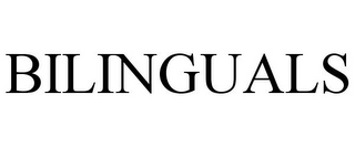 BILINGUALS