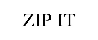 ZIP IT