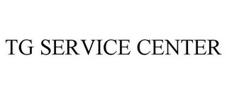 TG SERVICE CENTER