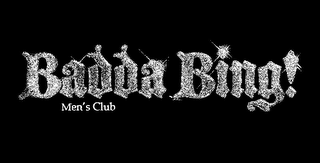 BADDA BING! MEN'S CLUB
