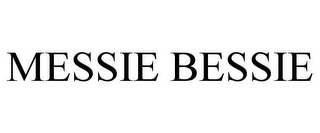 MESSIE BESSIE