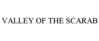 VALLEY OF THE SCARAB