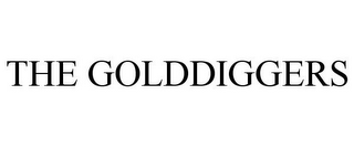 THE GOLDDIGGERS