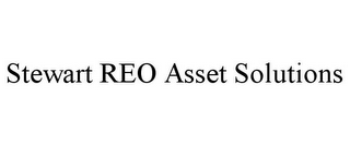 STEWART REO ASSET SOLUTIONS