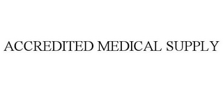 ACCREDITED MEDICAL SUPPLY