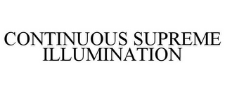 CONTINUOUS SUPREME ILLUMINATION