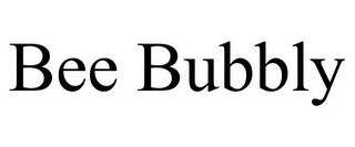 BEE BUBBLY