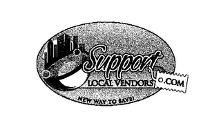 SUPPORT LOCAL VENDORS.COM NEW WAY TO $AVE!