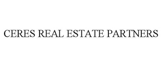 CERES REAL ESTATE PARTNERS