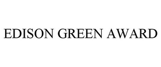 EDISON GREEN AWARD