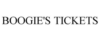 BOOGIE'S TICKETS