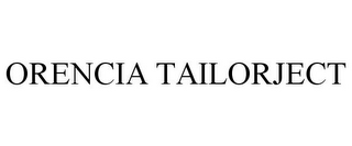 ORENCIA TAILORJECT