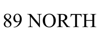 89 NORTH