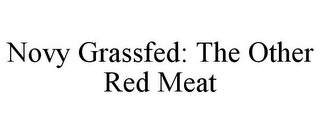 NOVY GRASSFED: THE OTHER RED MEAT