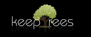 KEEP TREES