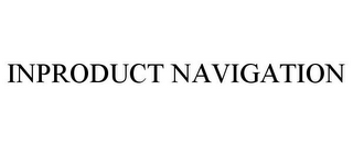 INPRODUCT NAVIGATION