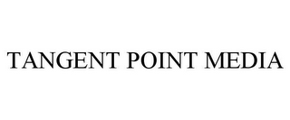 TANGENT POINT MEDIA