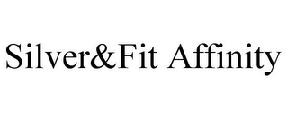 SILVER&FIT AFFINITY