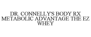 DR. CONNELLY'S BODY RX METABOLIC ADVANTAGE THE EZ WHEY