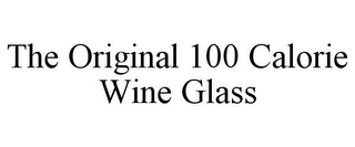 THE ORIGINAL 100 CALORIE WINE GLASS