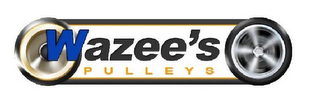 WAZEE'S PULLEYS