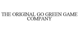 THE ORIGINAL GO GREEN GAME COMPANY