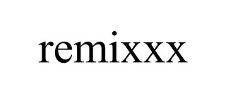 REMIXXX