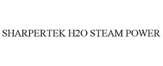 SHARPERTEK H2O STEAM POWER