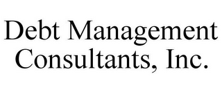 DEBT MANAGEMENT CONSULTANTS, INC.