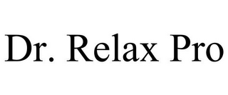 DR. RELAX PRO