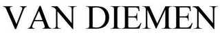 VAN DIEMEN