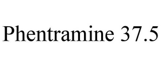 PHENTRAMINE 37.5