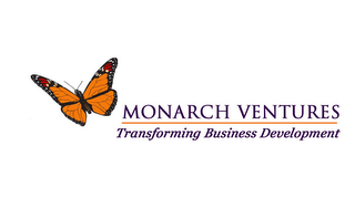 MONARCH VENTURES TRANSFORMING BUSINESS DEVELOPMENT